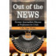 Out of the News: Former Journalists Discuss a Profession in Crisis