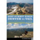 Best Summit Hikes Denver to Vail: Hikes and Scrambles Along the I-70 Corridor