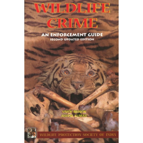 Wildlife Crime: An Enforcement Guide: 2nd Edition