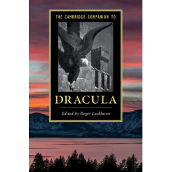 The Cambridge Companion to Dracula