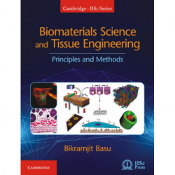 Biomaterials Science and Tissue Engineering: Principles and Methods