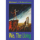 We, The Living: The Unending War Trilogy, Book 3