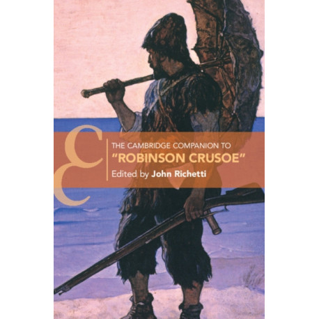 The Cambridge Companion to ‘Robinson Crusoe'