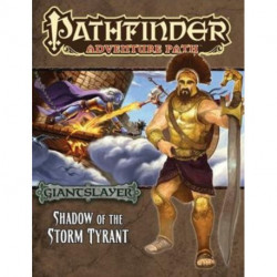 Pathfinder Adventure Path: Giantslayer Part 6 - Shadow of the Storm Tyrant