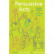 Persuasive Acts: Women’s Rhetorics in the Twenty-First Century