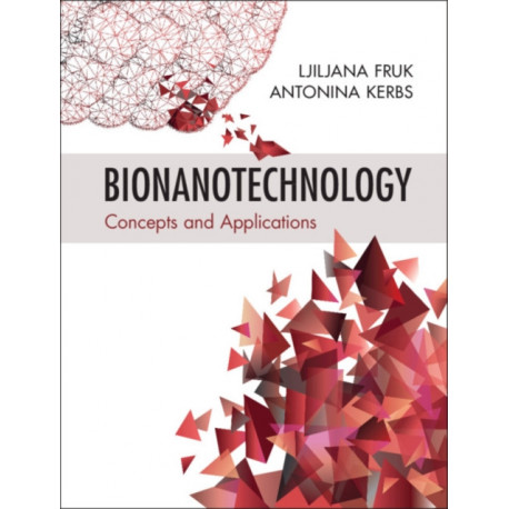 Bionanotechnology: Concepts and Applications