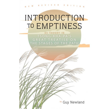 Introduction to Emptiness: As Taught in Tsong-kha-pa's Great Treatise on the Stages of the Path