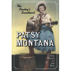 Patsy Montana: The Cowboy's Sweetheart