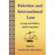 Palestine and International Law: Essays on Politics and Economics