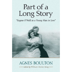 Part of a Long Story: "Eugene O'Neill as a Young Man in Love"