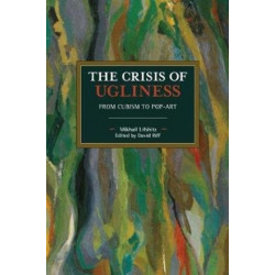 The Crisis of Ugliness: From Cubism to Pop-Art