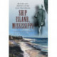Ship Island, Mississippi: Rosters and History of the Civil War Prison