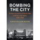 Bombing the City: Civilian Accounts of the Air War in Britain and Japan, 1939–1945