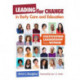 Leading for Change in Early Care and Education: Cultivating Leadership from Within