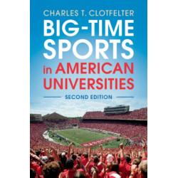 Big-Time Sports in American Universities