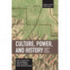 Culture, Power, And History: Studies in Critical Social Sciences, Volume 4