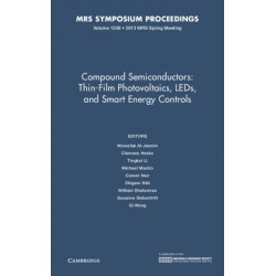 Compound Semiconductors: Volume 1538: Thin-Film Photovoltaics, LEDs, and Smart Energy Controls