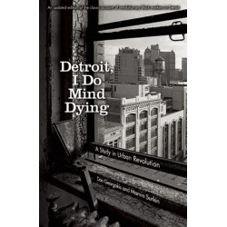 Detroit: I Do Mind Dying: A Study in Urban Revolution