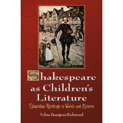 Shakespeare as Children's Literature: Edwardian Retellings in Words and Pictures