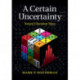 A Certain Uncertainty: Nature's Random Ways