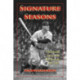 Signature Seasons: Fifteen Baseball Legends at Their Most Memorable, 1908-1949