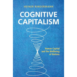 Cognitive Capitalism: Human Capital and the Wellbeing of Nations