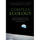 Complex Ecology: Foundational Perspectives on Dynamic Approaches to Ecology and Conservation