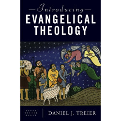 Introducing Evangelical Theology