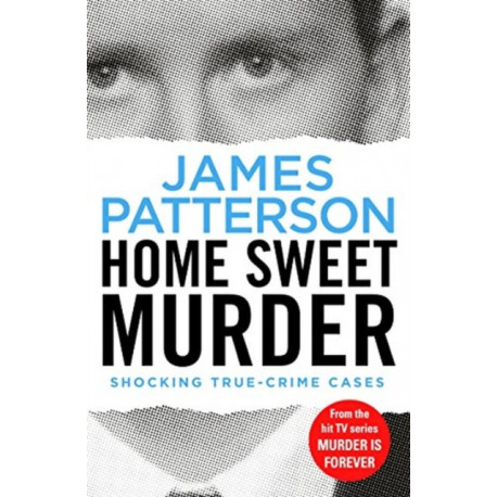 Home Sweet Murder: (Murder Is Forever: Volume 2)