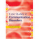 Case Studies in Communication Disorders