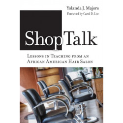 Shoptalk-Lessons in Teaching from an African American Hair Salon