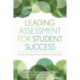 Leading Assessment for Student Success: Ten Tenets That Change Culture and Practice in Student Affairs