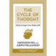 The Cycle of Thought: A Book to Inspire Your Positive Self: A Book to Inspire Your Positive Self