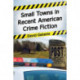 Small Towns in Recent American Crime Fiction