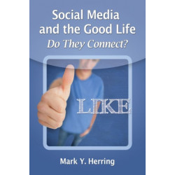 Social Media and the Good Life: Do They Connect?