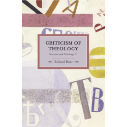 Criticism Of Theology: Marxism And Theology Iii: Historical Materialism, Volume 27