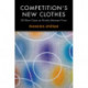 Competition's New Clothes: 20 Short Cases on Rivalry Between Firms