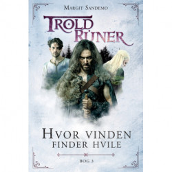 Troldruner 3 - Hvor vinden finder hvile