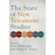 The State of New Testament Studies – A Survey of Recent Research: A Survey of Recent Research
