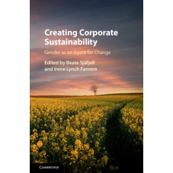 Creating Corporate Sustainability: Gender as an Agent for Change