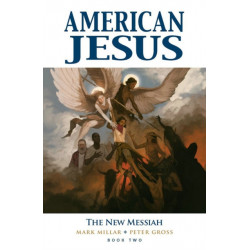 American Jesus Volume 2: The New Messiah