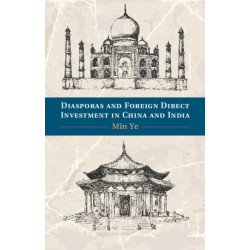 Diasporas and Foreign Direct Investment in China and India