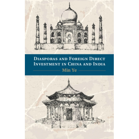 Diasporas and Foreign Direct Investment in China and India