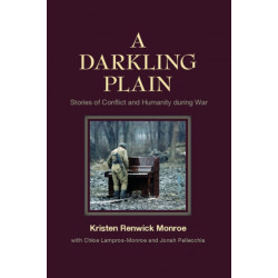A Darkling Plain: Stories of Conflict and Humanity during War