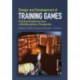 Design and Development of Training Games: Practical Guidelines from a Multidisciplinary Perspective