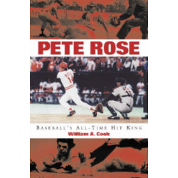 Pete Rose: Baseball's All-Time Hit King
