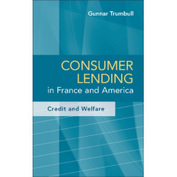 Consumer Lending in France and America: Credit and Welfare