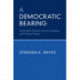A Democratic Bearing: Admirable Citizens, Uneven Injustice, and Critical Theory