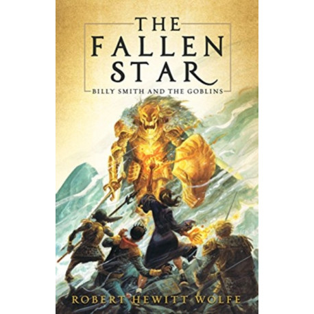 The Fallen Star: Billy Smith and the Goblins, Book 2