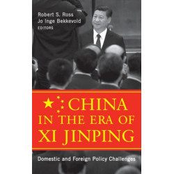 China in the Era of Xi Jinping: Domestic and Foreign Policy Challenges